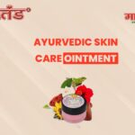 Ayurvedic Skin Care Ointment