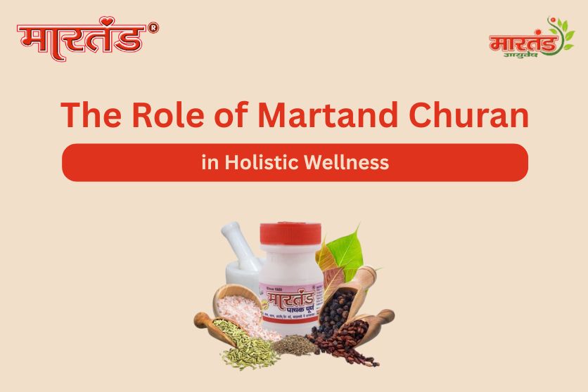 The Role of Martand Churan in Holistic Wellness