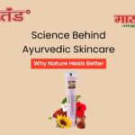 Science behind ayurvedic skincare